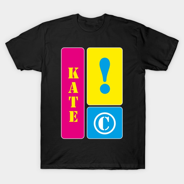 My name is Kate T-Shirt by mallybeau mauswohn